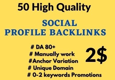 50 High DA Social Profile Backlinks Manually Create