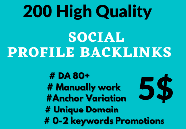 200 Social Profile Backlinks High DA Manually Create
