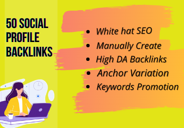 Get 50 high quality Social Profile Backlinks manually