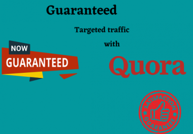 Guaranteed targeted traffic with 20 Quora answer