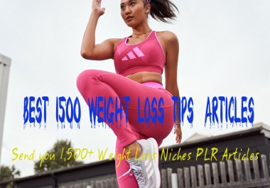 Send you 1500 Weight loss article for your website or blogs