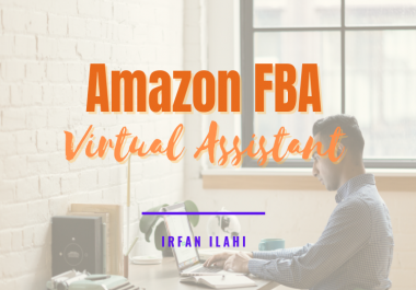 I'll be your expert amazon FBA virtual Assistant