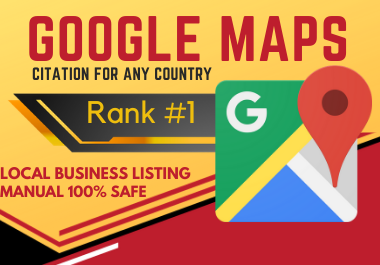 150 Google Map Citations manual work must rank your website local citation