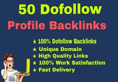 I Will Manually Create 50 High DA 70+ Quality Profile Backlinks