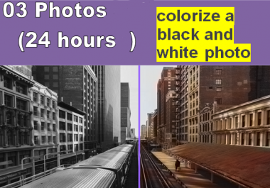 I will colorize 03 black and white photos within 24 hours