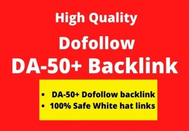 I will high quality dofollow SEO backlinks da 50 plus white hat link building