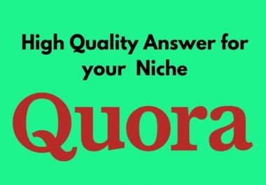 Best and High Quality 15 Quora Answer With Website link in your niche