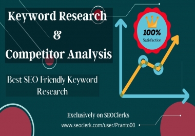 I Will Do Best Keyword Research and Competitor Analysis Professionally to Grow Your Website