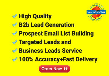 I will do b2b lead generation and targeted lead generation of your choice