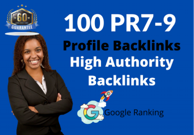 I will Manually do 100 PR9-7 High DA Authority Profile Backlinks for Rank 1st Page
