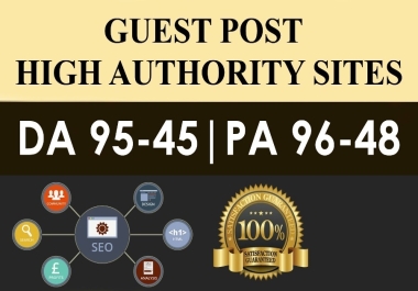 Publish premium 10X High Authority Guesst Possts On DA 95 - 50,  High Quality Artile