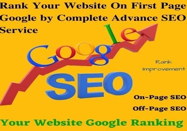 Rank Your Website On First Page Google by Complete Advance SEO Service for 95