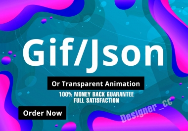 I will make gif,  json or transparent animation