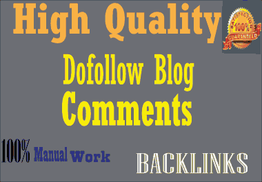 Build High Quality Dofollow Blog comments backlinks.