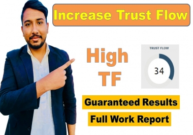 I will increase majestic trust flow tf up to 30 plus