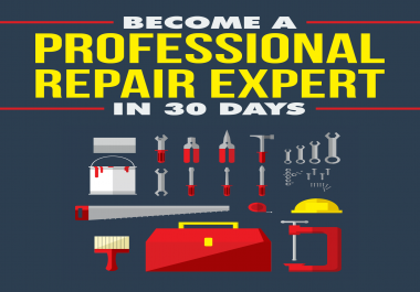 Become a professional repair expert in 30 days