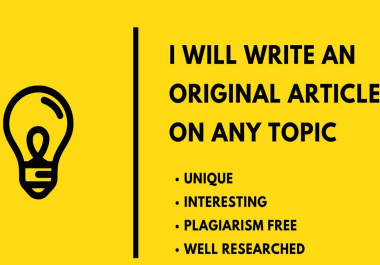 I will write an original article on any topic