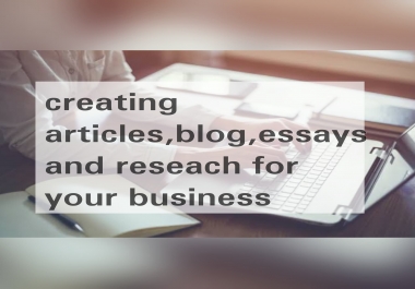 Writing Articles, blogs, essays and research for your business