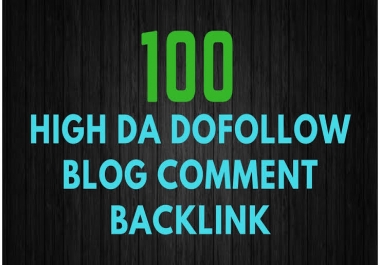 i will do 100 blog comment with high DA PA manual wor...