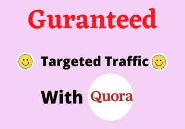 Offer Guarantead targeted Traffic With 50 quora answer
