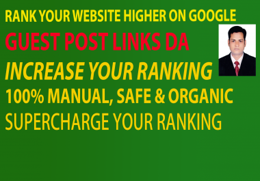 I will write & publish guest post to rank your website higher on google.