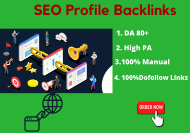 I will Create Manually100 SEO Profile backlinks without spam score DA 80+