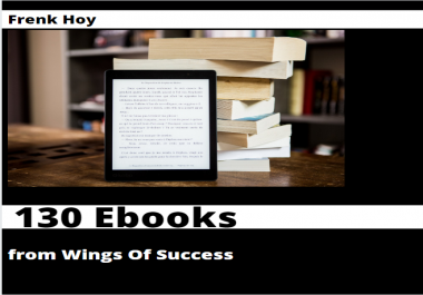 130 Ebooks from Wings Of Success with resell rights