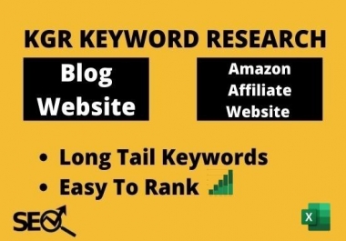 I will do kgr keyword research for blog site or amazon affiliate site seo