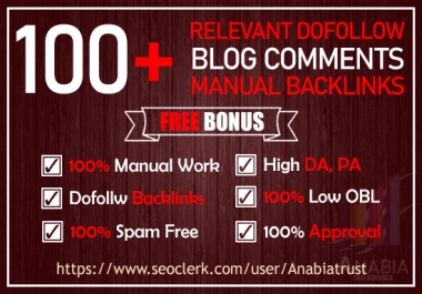 I will create 100+ relevant backlinks high quality dofollow blog comments unique domain high DA PA.