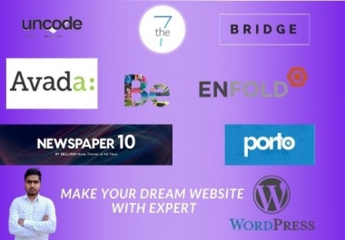 I will customize wordpress pro theme like avada, porto, be, the7, bridge, enfold, uncode etc
