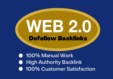 I will do manually 40 high da pa web 2 0 authority backlinks for website.