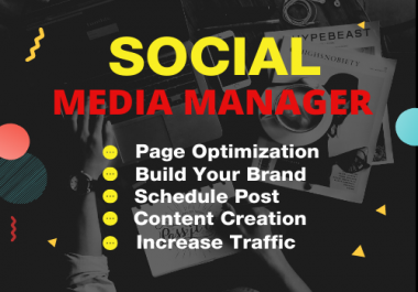 I will be your social media marketing manager and content creator for your business