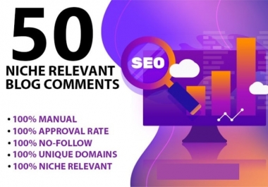 I will provide 50 niche relevant blog comment high da pa tf cf