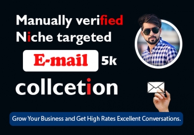 I will collect 5000 niche targeted verified active bulk Email list