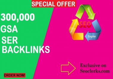 High Quality 300,000 GSA SER SEO Backlinks for website and youtube ranking