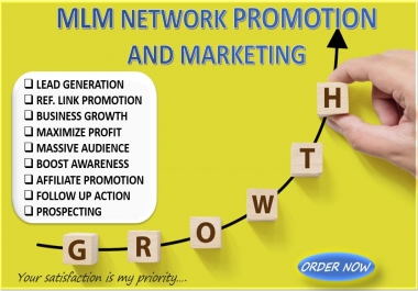 I will do mlm network marketing promotion to grow traffic and leads