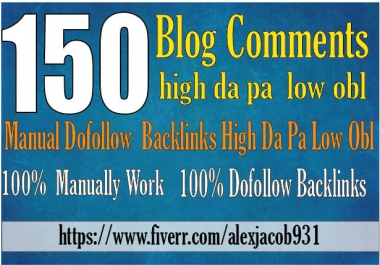 I will do 150 blog comments backlinks high da pa tf cf 72h