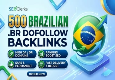 500 Dofollow Brazilian. BR Domain Backlinks for High SEO Ranking