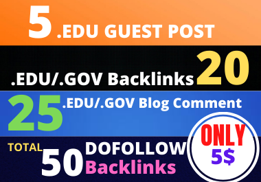 I will Do 5 EDU guest posts, 20 Edu/gov & 25 Edu blog comment backlinks to rank your websites