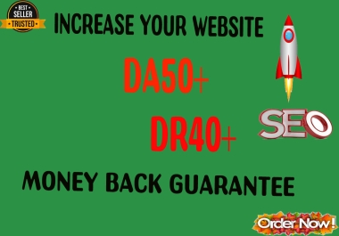 I Will Increase Domain Rating Dr 40 And DA 55 Plus