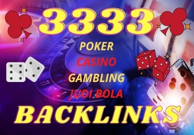 Get 3333 Casino,  Gambling,  Poker,  Judi Bola PBN BACKLINKS for 125