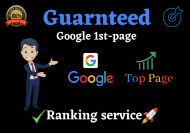 Offer for you Guaranteed Google 1st Page Ranking with white hat Link Building