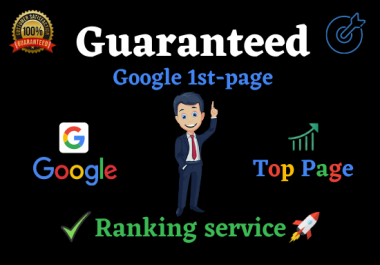 Get offer for you Guaranteed Google 1st Page Ranking with White Hat Link building