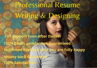 I will provide professional resume writing and designing service for you