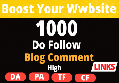 I Will Build 1000 Do Follow Blog Comment Backlinks High Da Pa Tf Cf