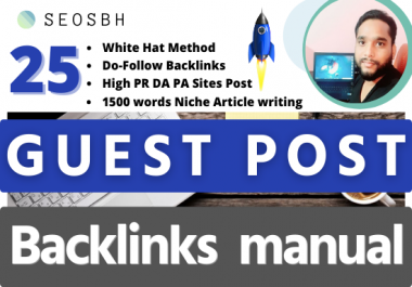 Do 25 Guest Post SEO Backlinks High DA PA 50 to 90+ Different Sites Unique Post Do Follow Manual