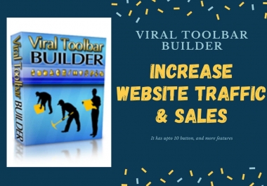 Viral Toolbar Builder - Increase Website Traffic and Sales