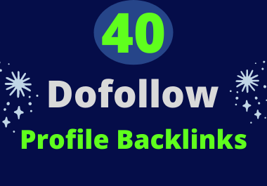 I will manually create 40 Dofollow High Authority Profile Backlinks DA 80+