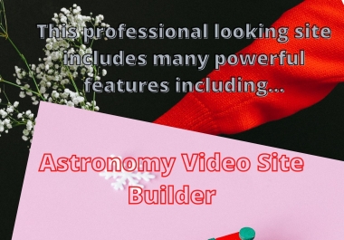 This professional looking site Astronomy Video Site Builder