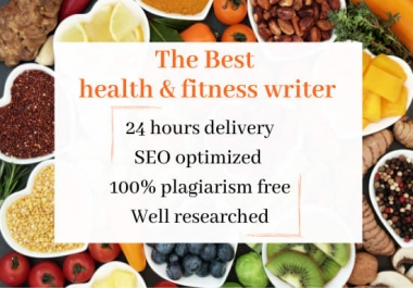 Will do an excellent 1000 words article writing,  content writing,  fitness,  health, diet